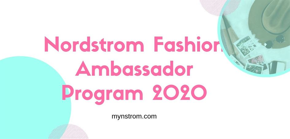 Nordstrom Fashion Ambassador Program 2020